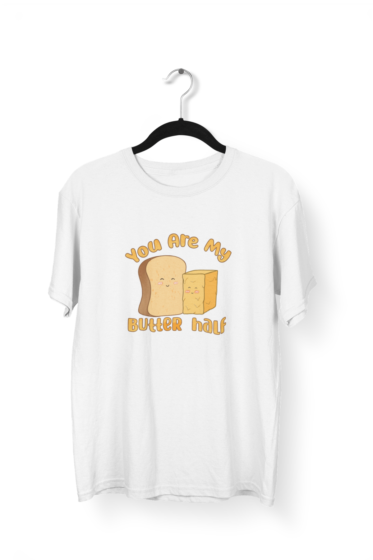 You Are My Butter Half Premium Unisex Tshirt