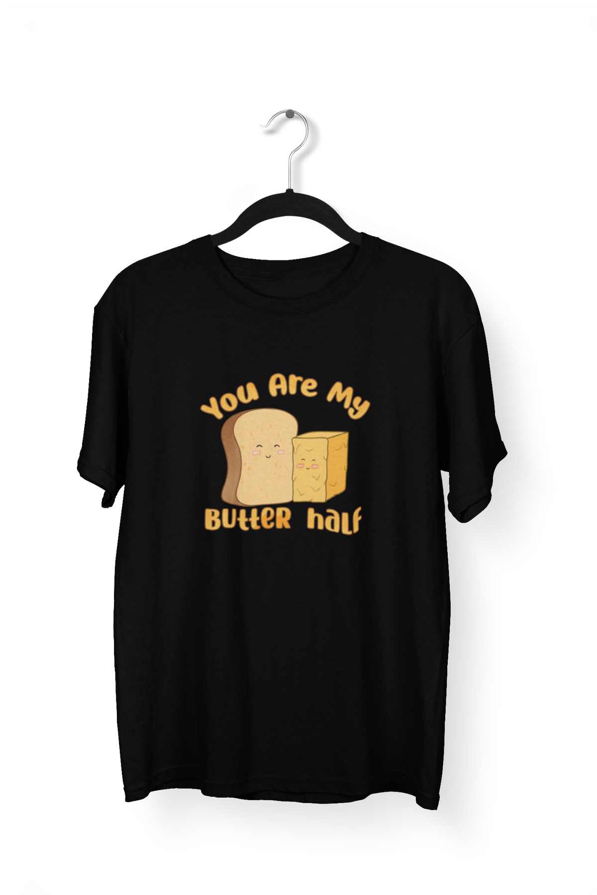 You Are My Butter Half Premium Unisex Tshirt