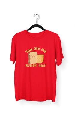 You Are My Butter Half Premium Unisex Tshirt